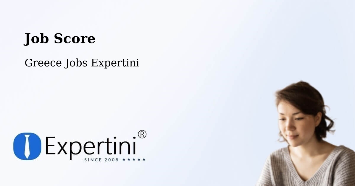 Job Score & Job Description Score Tool – Mándra - Greece Jobs Expertini